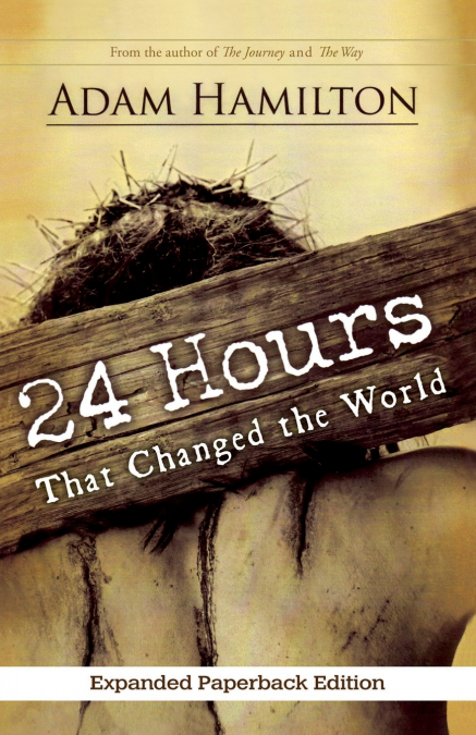 24 HOURS THAT CHANGED THE WORLD (EXPANDED)