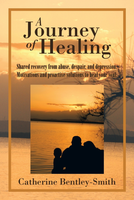 A JOURNEY OF HEALING