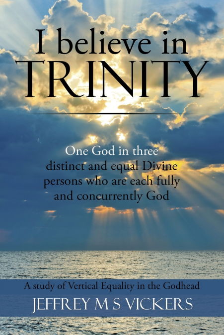 I BELIEVE IN TRINITY