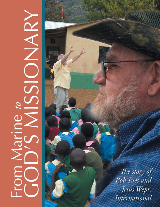 FROM MARINE TO GOD?S MISSIONARY