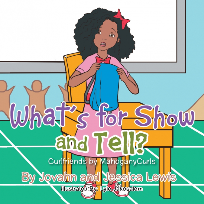 WHAT?S FOR SHOW AND TELL?