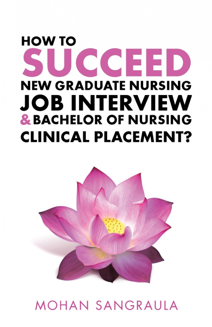 HOW TO SUCCEED NEW GRADUATE NURSING JOB INTERVIEW & BACHELOR