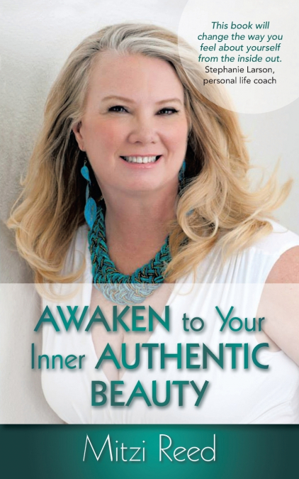 AWAKEN TO YOUR INNER AUTHENTIC BEAUTY