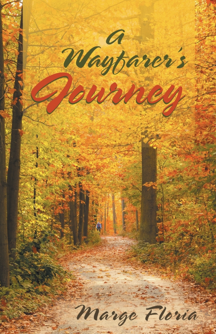 A WAYFARER?S JOURNEY