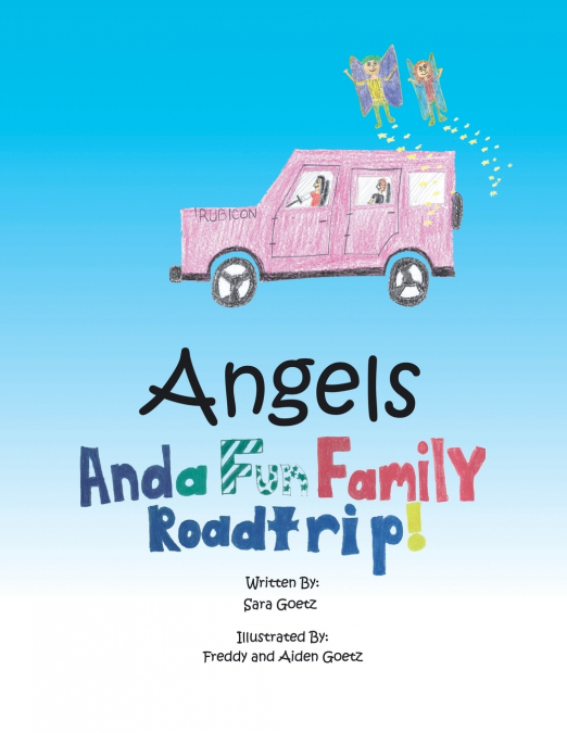 ANGELS AND A FUN FAMILY ROADTRIP!