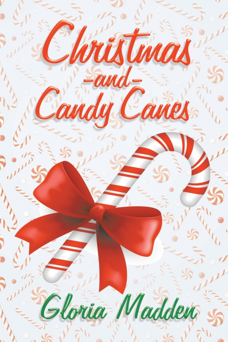 CHRISTMAS AND CANDY CANES