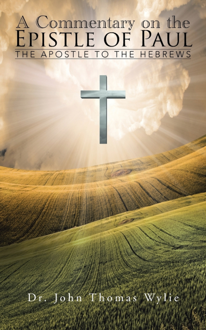 A COMMENTARY ON THE EPISTLE OF PAUL