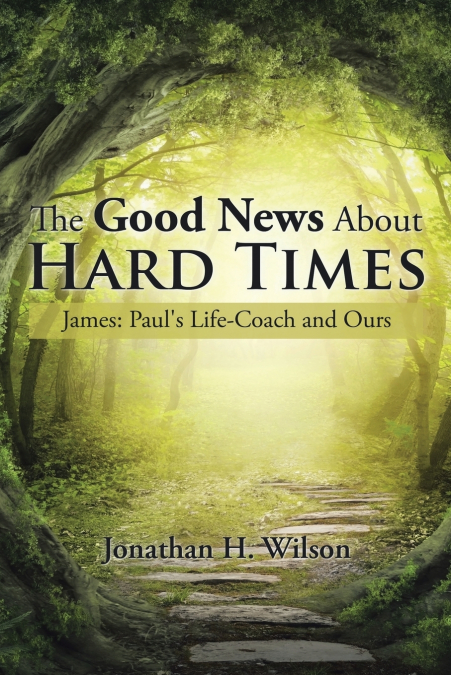 THE GOOD NEWS ABOUT HARD TIMES