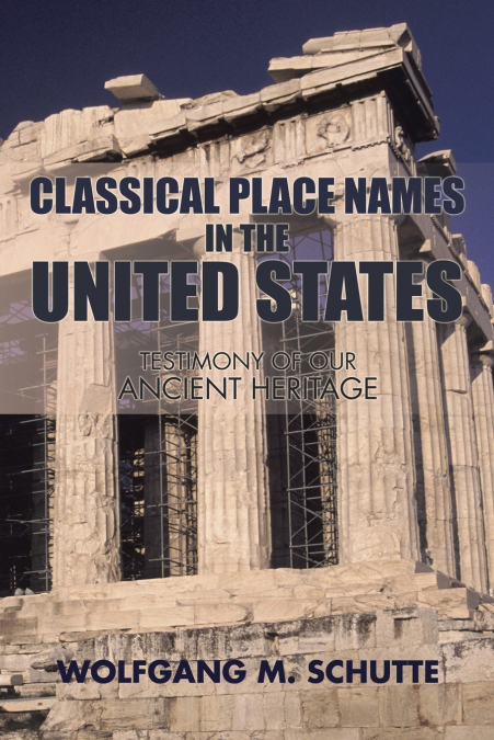 CLASSICAL PLACE NAMES IN THE UNITED STATES