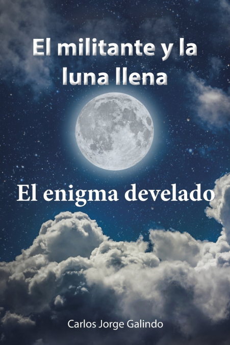 EL MILITANTE Y LA LUNA LLENA