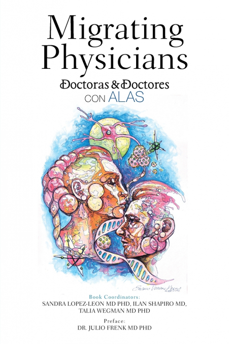 MIGRATING PHYSICIANS DOCTORAS & DOCTORES CON ALAS