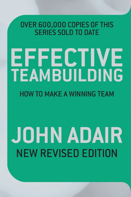 EFFECTIVE TEAMBUILDING REVISED ED