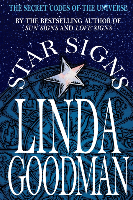 LINDA GOODMAN?S STAR SIGNS
