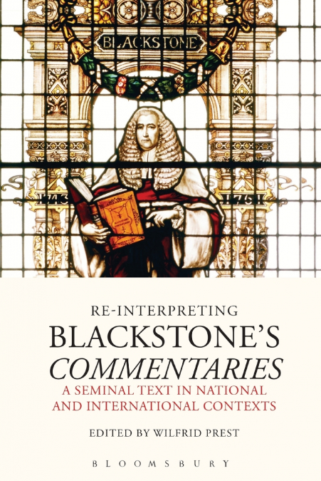 RE-INTERPRETING BLACKSTONE?S COMMENTARIES