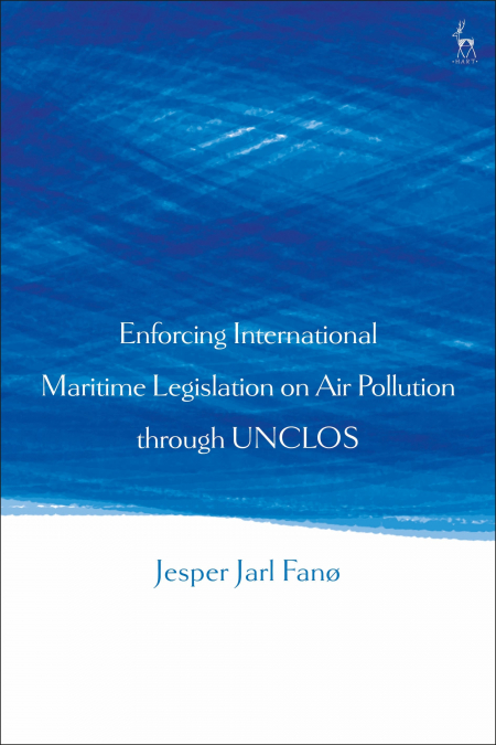 ENFORCING INTERNATIONAL MARITIME LEGISLATION ON AIR POLLUTIO