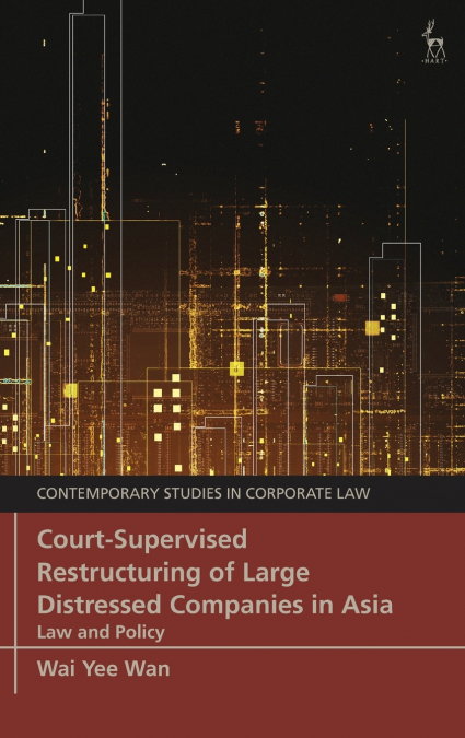 COURT-SUPERVISED RESTRUCTURING OF LARGE DISTRESSED COMPANIES