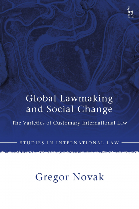 GLOBAL LAWMAKING AND SOCIAL CHANGE