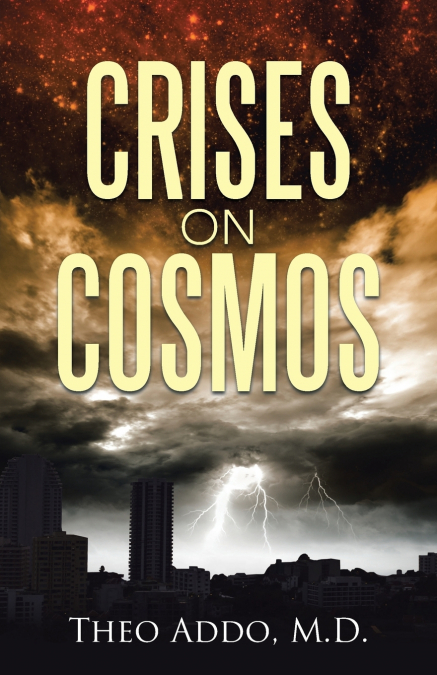 CRISES ON COSMOS