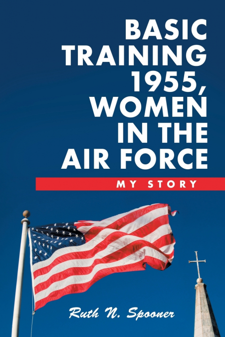 BASIC TRAINING 1955, WOMEN IN THE AIR FORCE