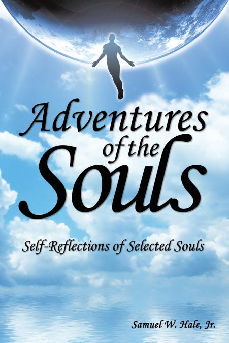 ADVENTURES OF THE SOULS