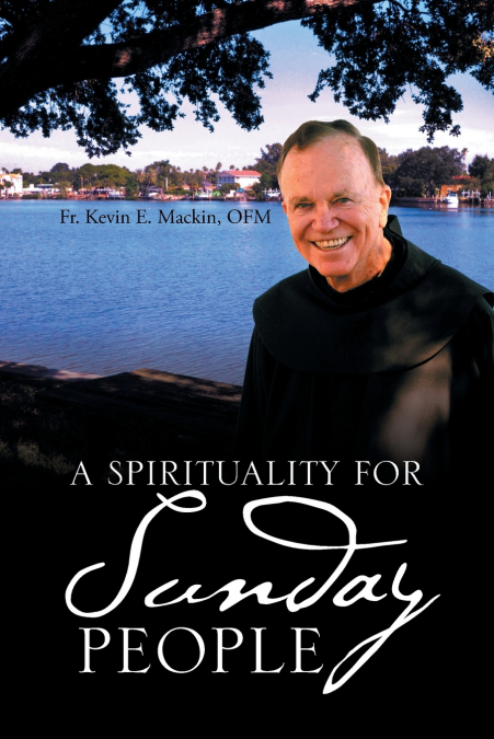 A SPIRITUALITY FOR SUNDAY PEOPLE