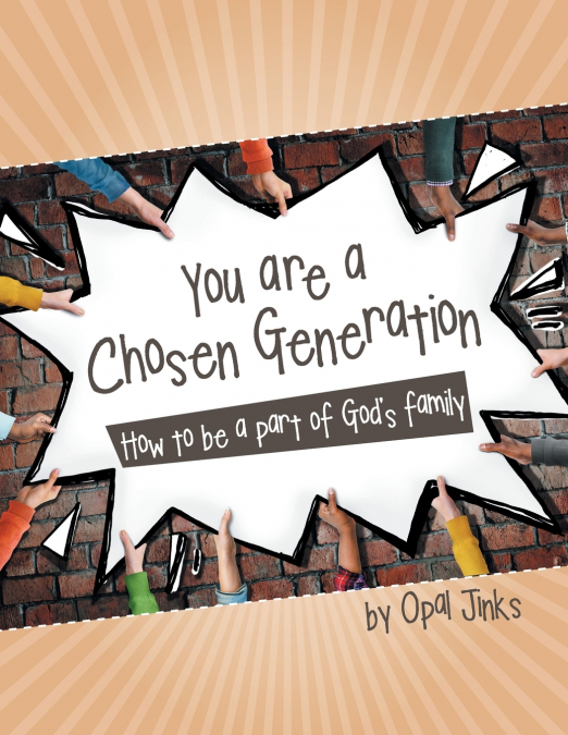 YOU ARE A CHOSEN GENERATION