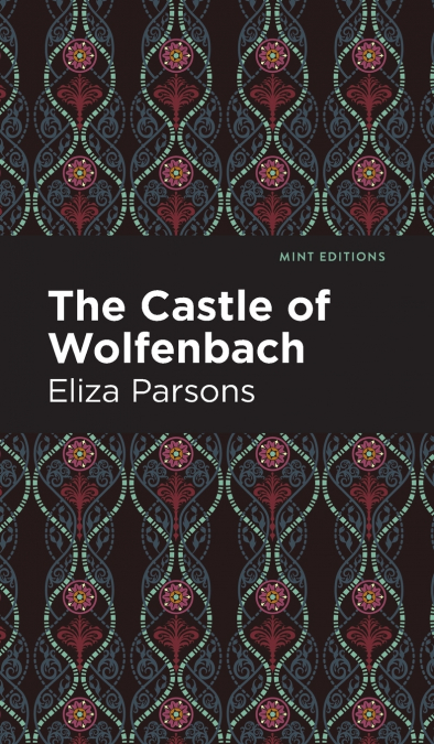 THE CASTLE OF WOLFENBACH
