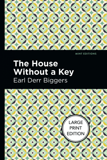 THE HOUSE WITHOUT A KEY