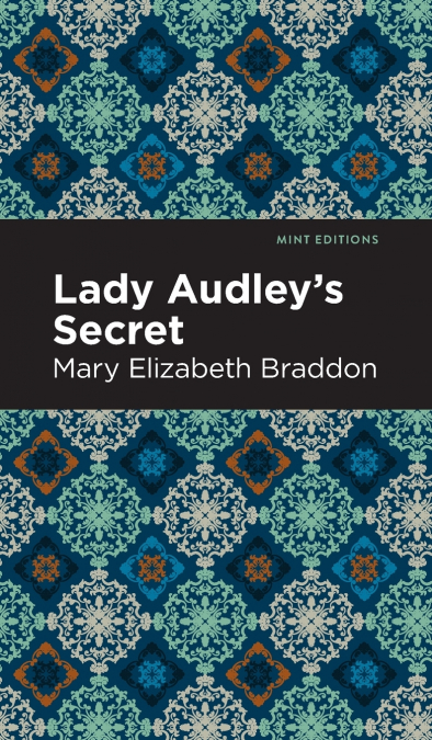 LADY AUDLEY?S SECRET