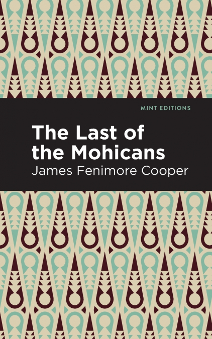 THE LAST OF THE MOHICANS