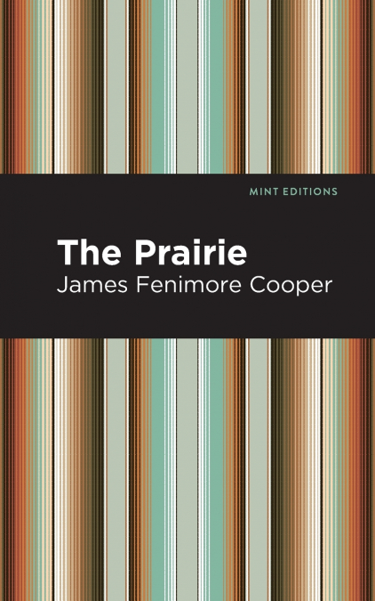 THE PRAIRIE