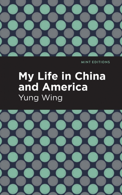 MY LIFE IN CHINA AND AMERICA
