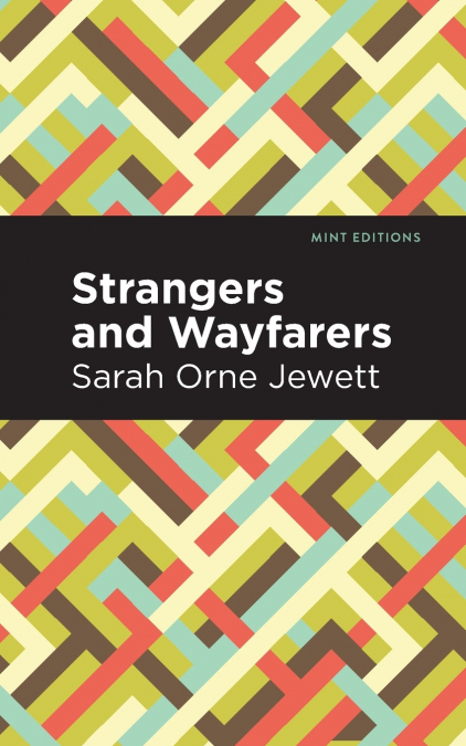 STRANGERS AND WAYFARERS