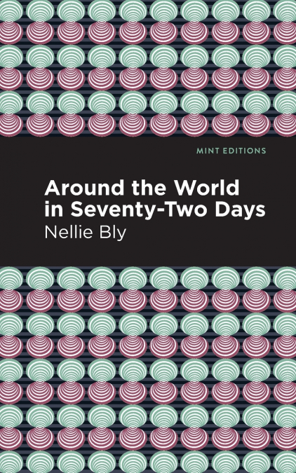 AROUND THE WORLD IN SEVENTY-TWO DAYS