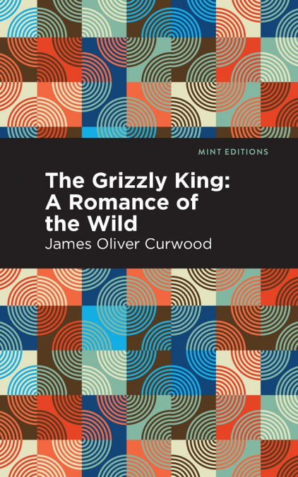 THE GRIZZLY KING