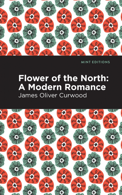 FLOWER OF THE NORTH