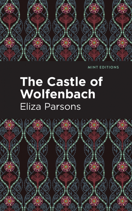 THE CASTLE OF WOLFENBACH