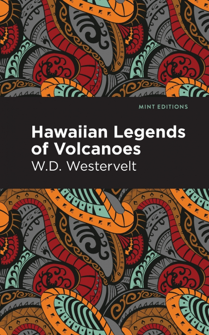 HAWAIIAN LEGENDS OF VOLCANOES