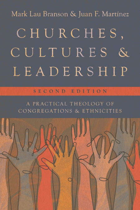 CHURCHES, CULTURES, AND LEADERSHIP