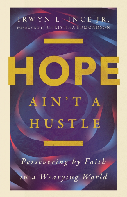 HOPE AIN?T A HUSTLE