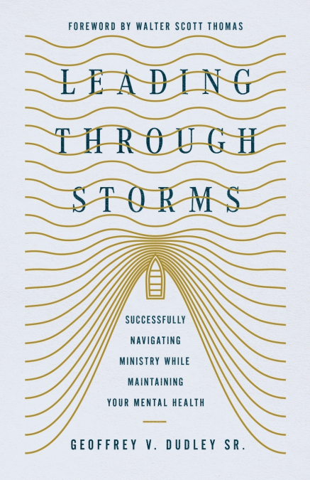 LEADING THROUGH STORMS