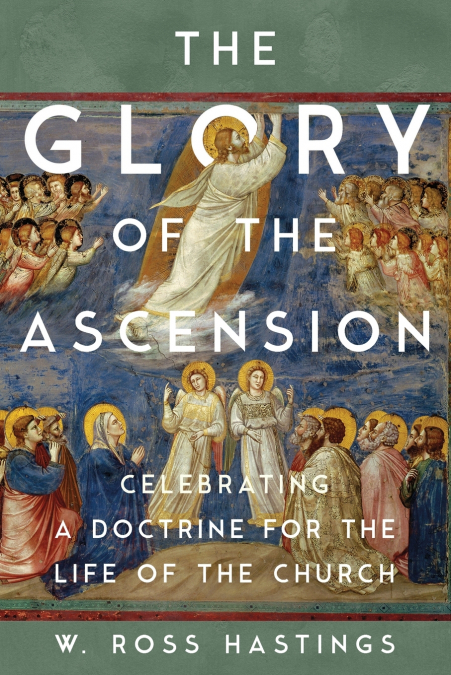THE GLORY OF THE ASCENSION