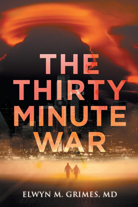 THE THIRTY MINUTE WAR