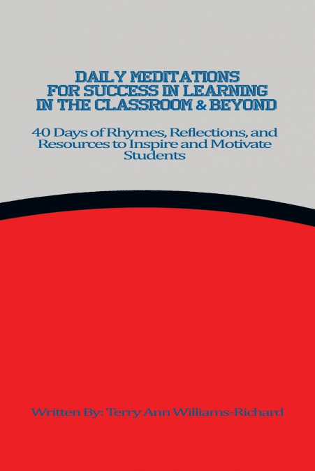 DAILY MEDITATIONS FOR SUCCESS IN LEARNING IN THE CLASSROOM &
