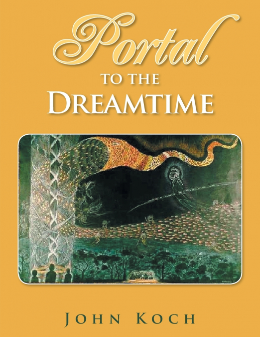 PORTAL TO THE DREAMTIME
