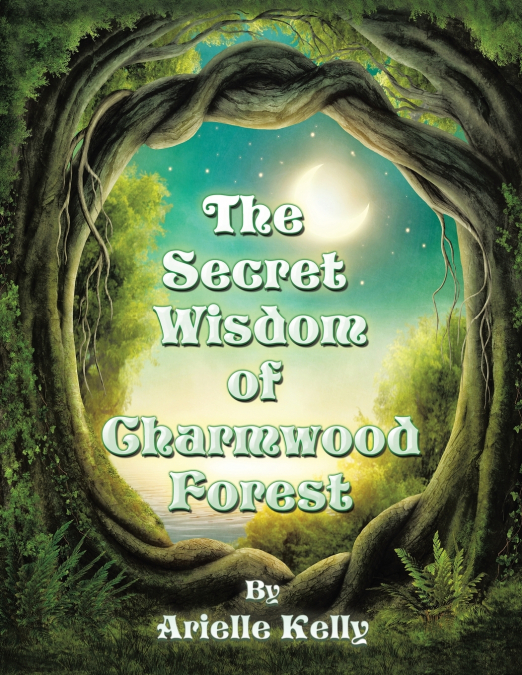 THE SECRET WISDOM OF CHARMWOOD FOREST