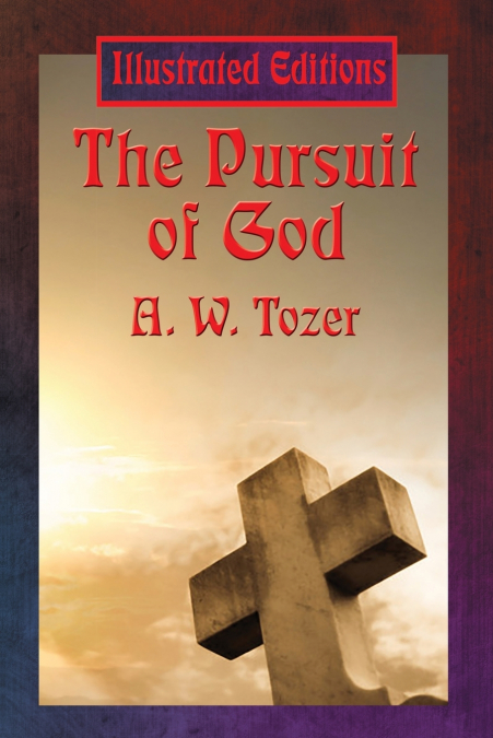 THE PURSUIT OF GOD