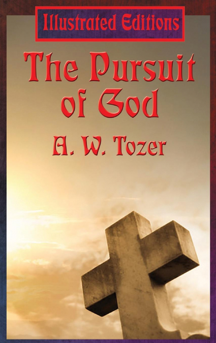 THE PURSUIT OF GOD