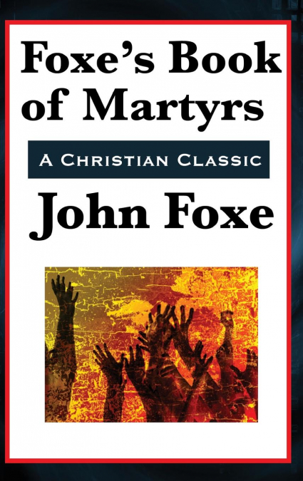 THE BOOK OF THE MARTYRS OF JESUS