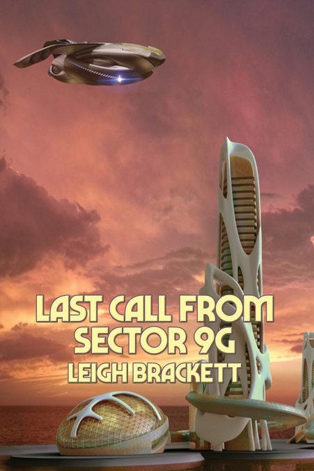LAST CALL FROM SECTOR 9G